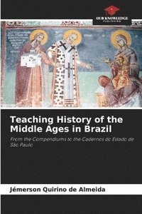 bokomslag Teaching History of the Middle Ages in Brazil