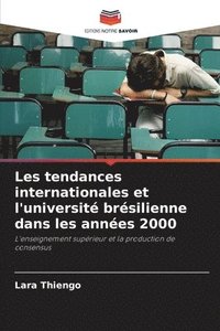 bokomslag Les tendances internationales et l'universit brsilienne dans les annes 2000