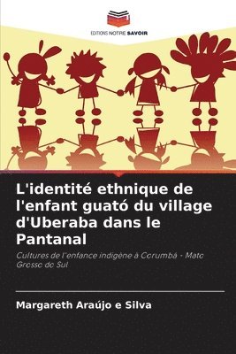 L'identit ethnique de l'enfant guat du village d'Uberaba dans le Pantanal 1