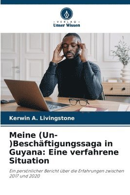 Meine (Un-)Beschftigungssaga in Guyana 1