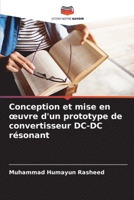 bokomslag Conception et mise en oeuvre d'un prototype de convertisseur DC-DC rsonant