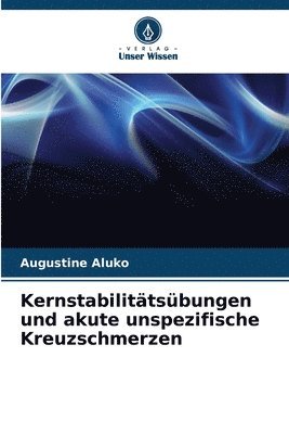 bokomslag Kernstabilittsbungen und akute unspezifische Kreuzschmerzen