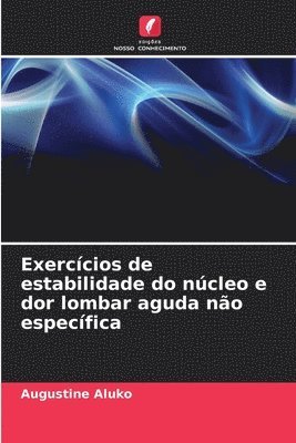 Exercícios de estabilidade do núcleo e dor lombar aguda não específica