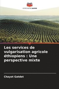 bokomslag Les services de vulgarisation agricole thiopiens