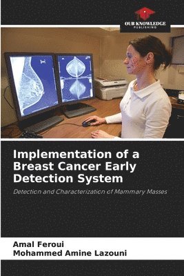 bokomslag Implementation of a Breast Cancer Early Detection System