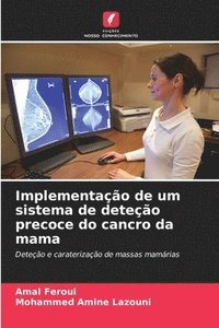 bokomslag Implementao de um sistema de deteo precoce do cancro da mama