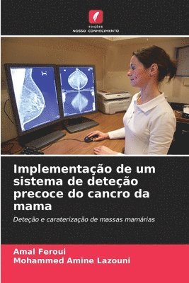 Implementação de um sistema de deteção precoce do cancro da mama
