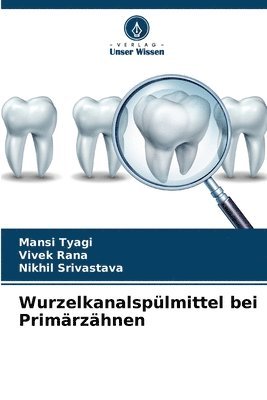 Wurzelkanalsplmittel bei Primrzhnen 1