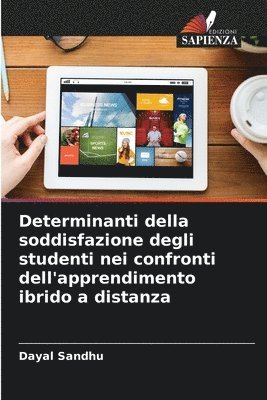 Determinanti della soddisfazione degli studenti nei confronti dell'apprendimento ibrido a distanza 1