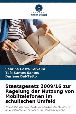 bokomslag Staatsgesetz 2009/16 zur Regelung der Nutzung von Mobiltelefonen im schulischen Umfeld