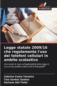 bokomslag Legge statale 2009/16 che regolamenta l'uso dei telefoni cellulari in ambito scolastico