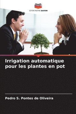 Irrigation automatique pour les plantes en pot