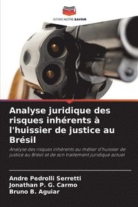 bokomslag Analyse juridique des risques inhrents  l'huissier de justice au Brsil