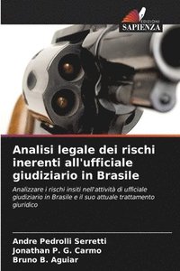 bokomslag Analisi legale dei rischi inerenti all'ufficiale giudiziario in Brasile