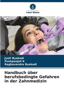 bokomslag Handbuch über berufsbedingte Gefahren in der Zahnmedizin