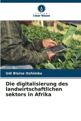 Die digitalisierung des landwirtschaftlichen sektors in Afrika 1