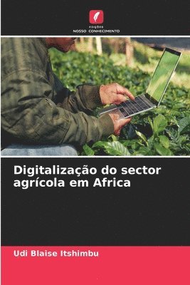 bokomslag Digitalização do sector agrícola em Africa