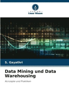 Data Mining und Data Warehousing 1