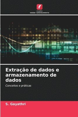 bokomslag Extrao de dados e armazenamento de dados