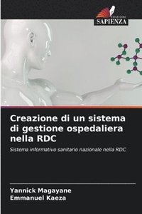 bokomslag Creazione di un sistema di gestione ospedaliera nella RDC