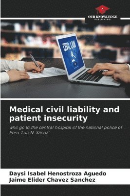 bokomslag Medical civil liability and patient insecurity