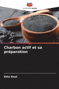 bokomslag Charbon actif et sa prparation