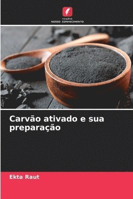 Carvo ativado e sua preparao 1