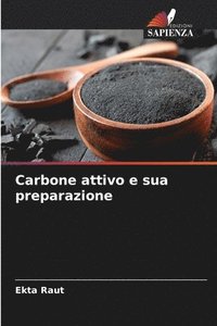 bokomslag Carbone attivo e sua preparazione