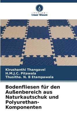 bokomslag Bodenfliesen für den Außenbereich aus Naturkautschuk und Polyurethan-Komponenten