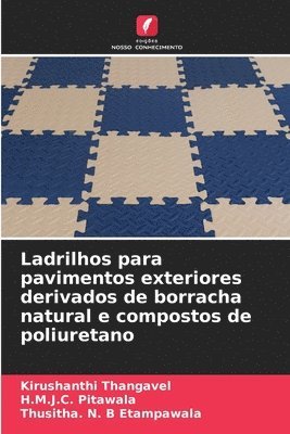 bokomslag Ladrilhos para pavimentos exteriores derivados de borracha natural e compostos de poliuretano