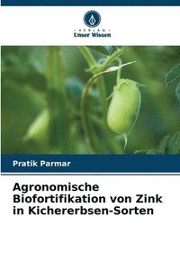 bokomslag Agronomische Biofortifikation von Zink in Kichererbsen-Sorten