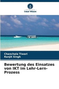 bokomslag Bewertung des Einsatzes von IKT im Lehr-Lern-Prozess