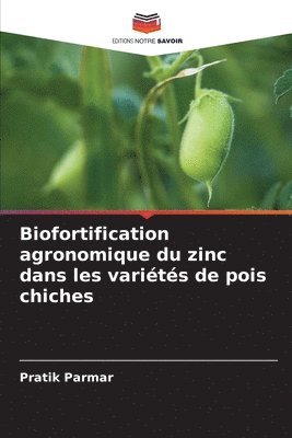 bokomslag Biofortification agronomique du zinc dans les varits de pois chiches