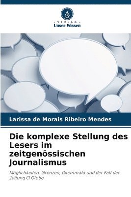bokomslag komplexe Stellung des Lesers im zeitgenössischen Journalismus