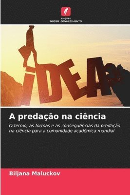 bokomslag A predação na ciência