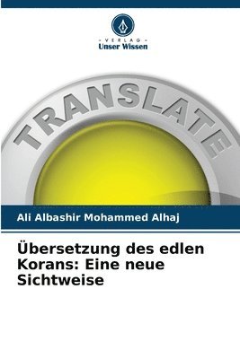 Übersetzung des edlen Korans