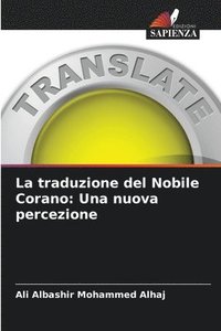 bokomslag La traduzione del Nobile Corano