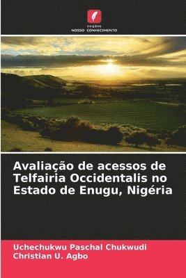 Avaliao de acessos de Telfairia Occidentalis no Estado de Enugu, Nigria 1