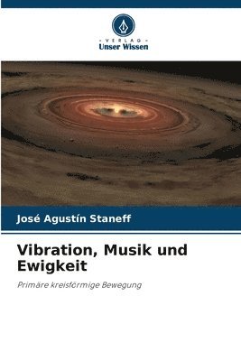 bokomslag Vibration, Musik und Ewigkeit