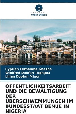 bokomslag ffentlichkeitsarbeit Und Die Bewltigung Der berschwemmungen Im Bundesstaat Benue in Nigeria