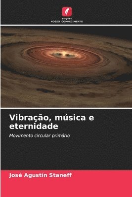 Vibrao, msica e eternidade 1