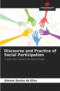 bokomslag Discourse and Practice of Social Participation