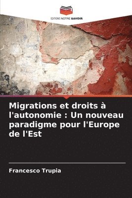 bokomslag Migrations et droits  l'autonomie