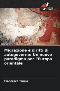 bokomslag Migrazione e diritti di autogoverno