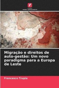 bokomslag Migrao e direitos de auto-gesto