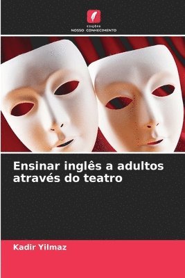 bokomslag Ensinar ingls a adultos atravs do teatro