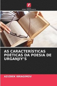 bokomslag As Características Poéticas Da Poesia de Urganjiy?s