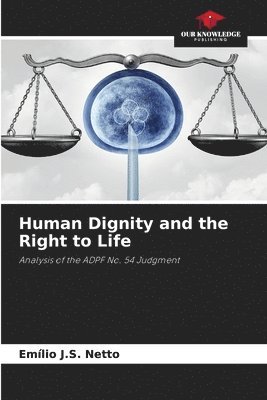 bokomslag Human Dignity and the Right to Life