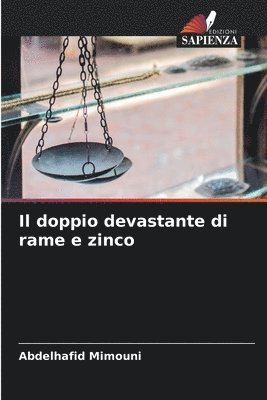 bokomslag Il doppio devastante di rame e zinco