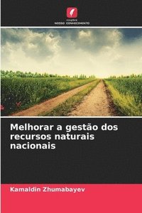 bokomslag Melhorar a gesto dos recursos naturais nacionais